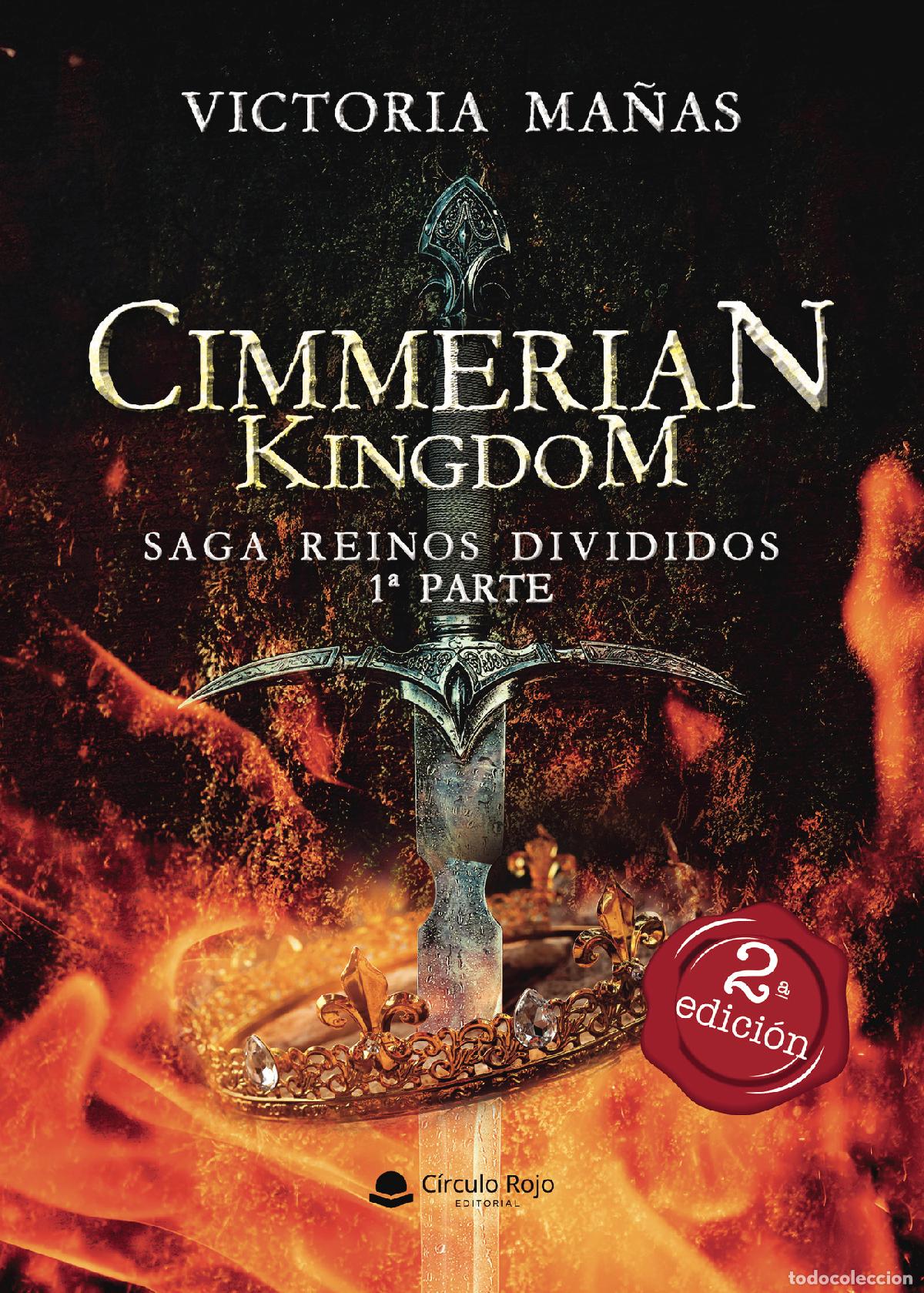 Libros: CIMMERIAN KINGDOM - SAGA REINOS DIVIDIDOS: 1&ordf; PARTE - Victoria Ma&ntilde;as