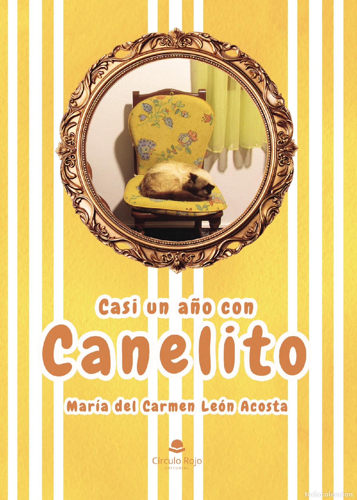 Libros: Casi un a&ntilde;o con Canelito - Mar&iacute;a del Carmen Le&oacute;n Acosta