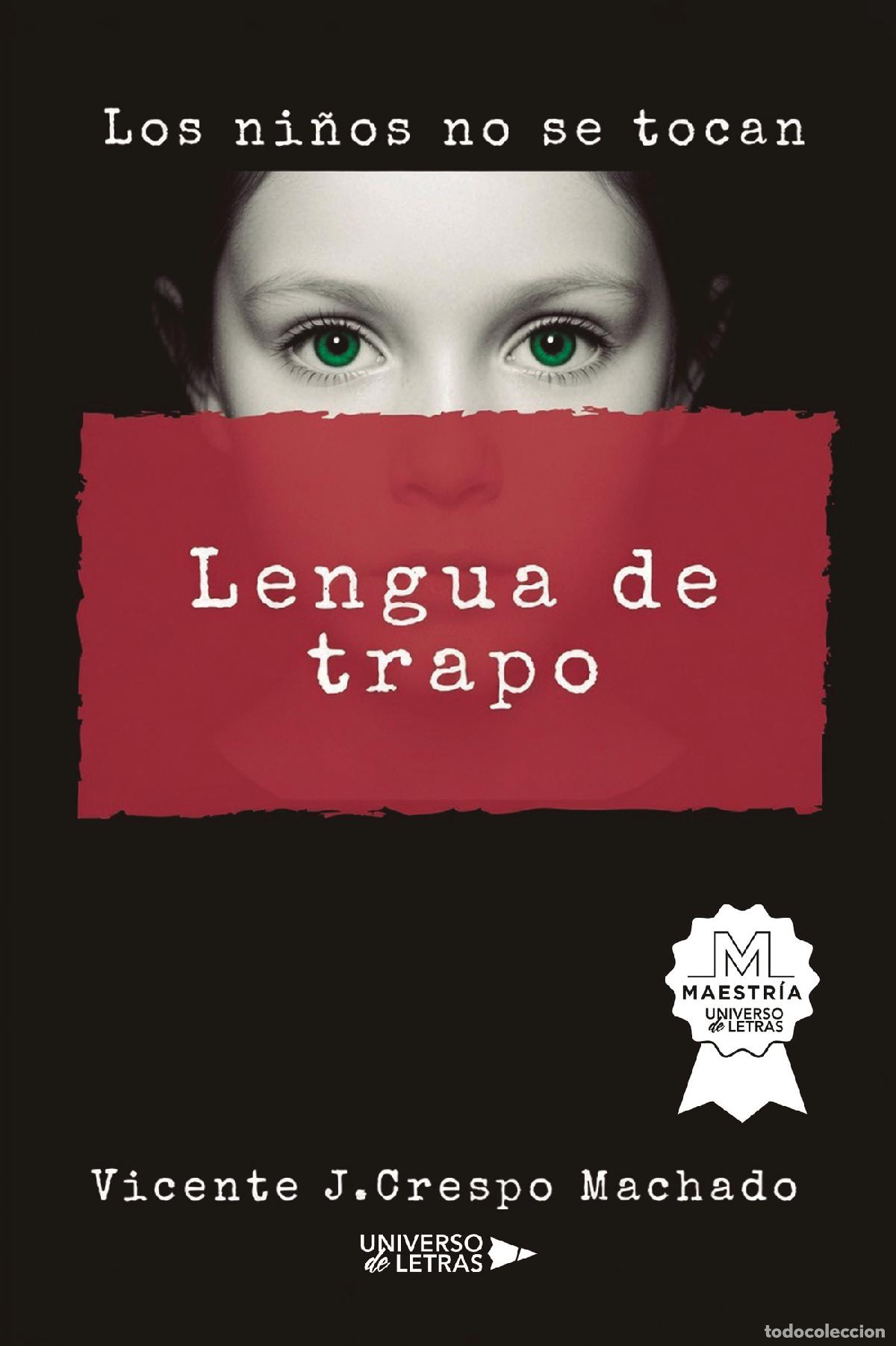 Libros: Lengua de trapo - Los ni&ntilde;os no se tocan - Vicente J. Crespo Machado