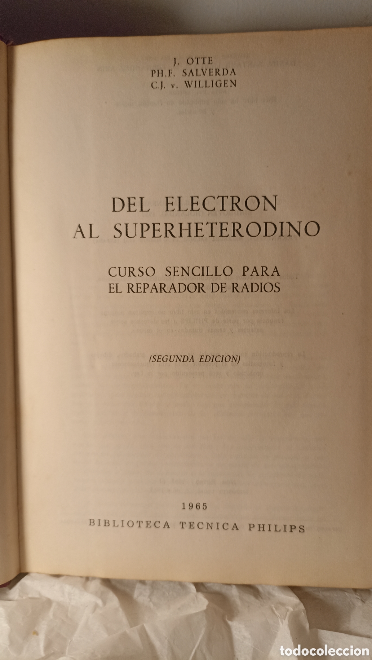 Libros: segunda edici&oacute;n de 1965 titulada &rdquo;Del electr&oacute;n al superheterodino: Curso sencillo para el reparador