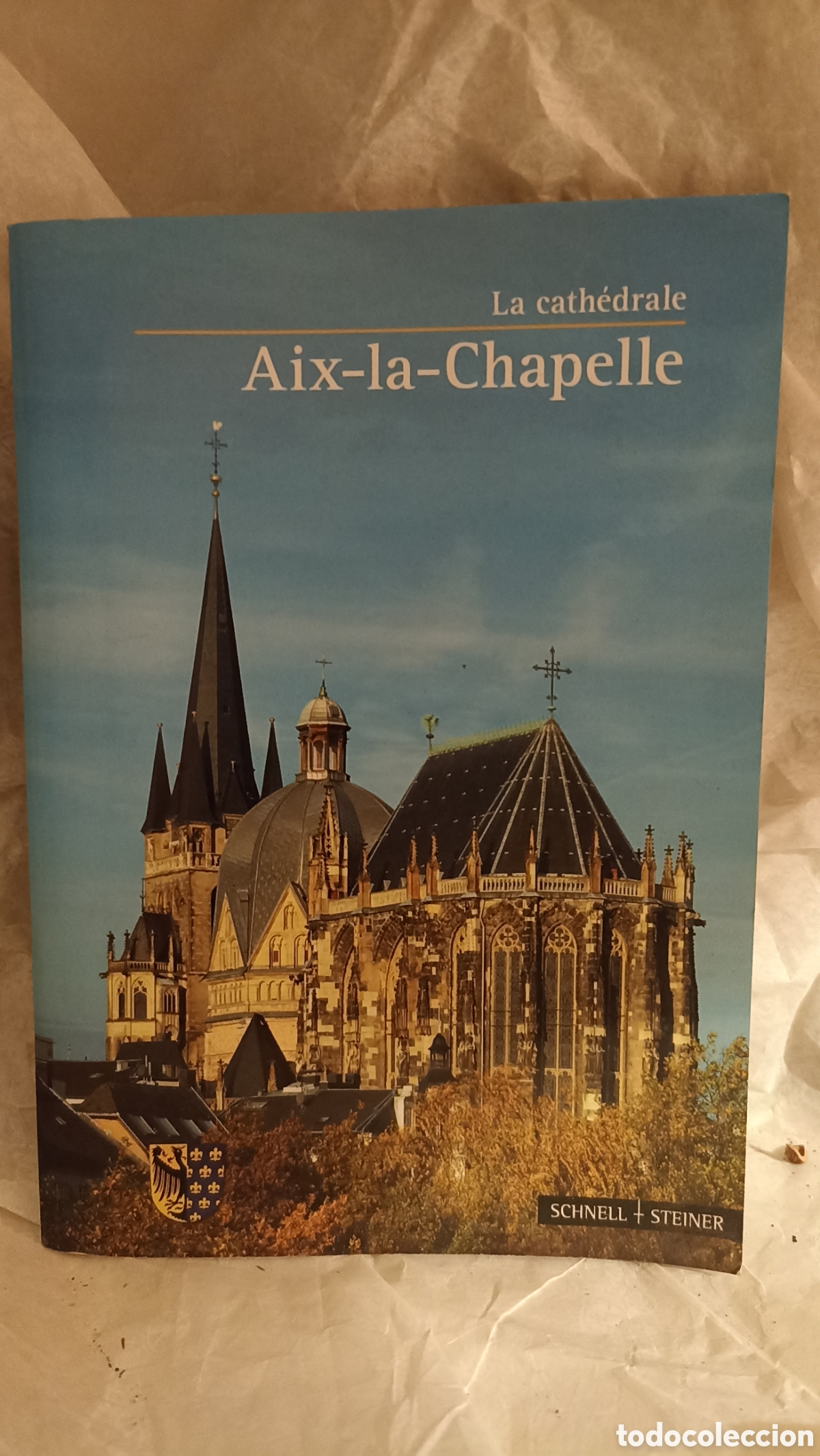 Libros: gu&iacute;a oficial de la Catedral de Aquisgr&aacute;n (Aix-la-Chapelle: La Cath&eacute;drale, publicada por la editorial