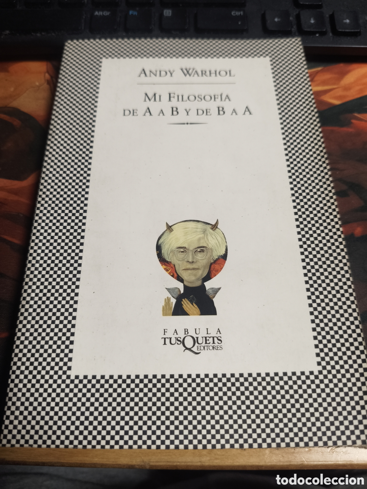 Libros: Andy warhol mi fisiolog&iacute;a de A a A B y de B a A