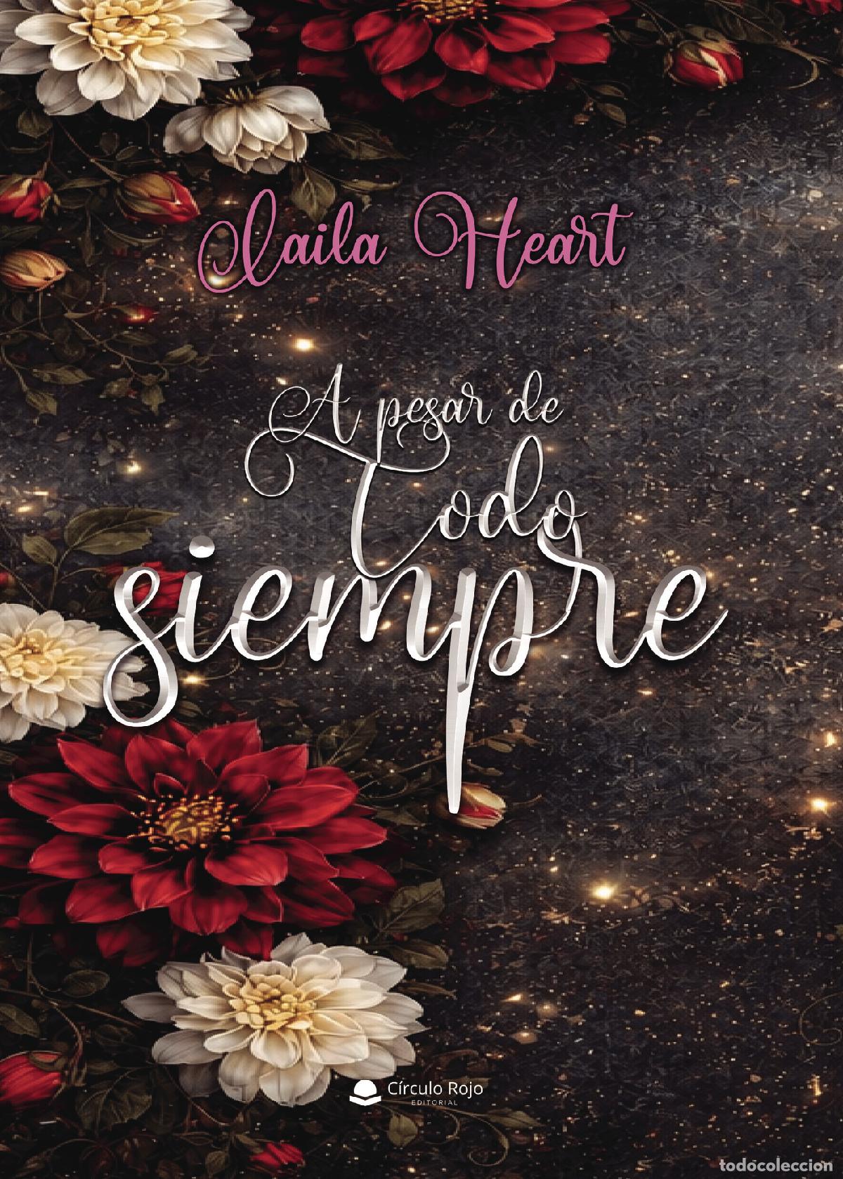 Libros: A pesar de todo siempre - Laila Heart