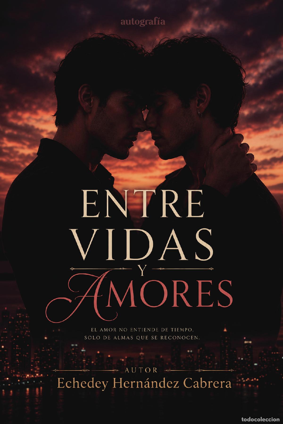Libros: Entre vidas y amores - Echedey Hern&aacute;ndez Cabrera