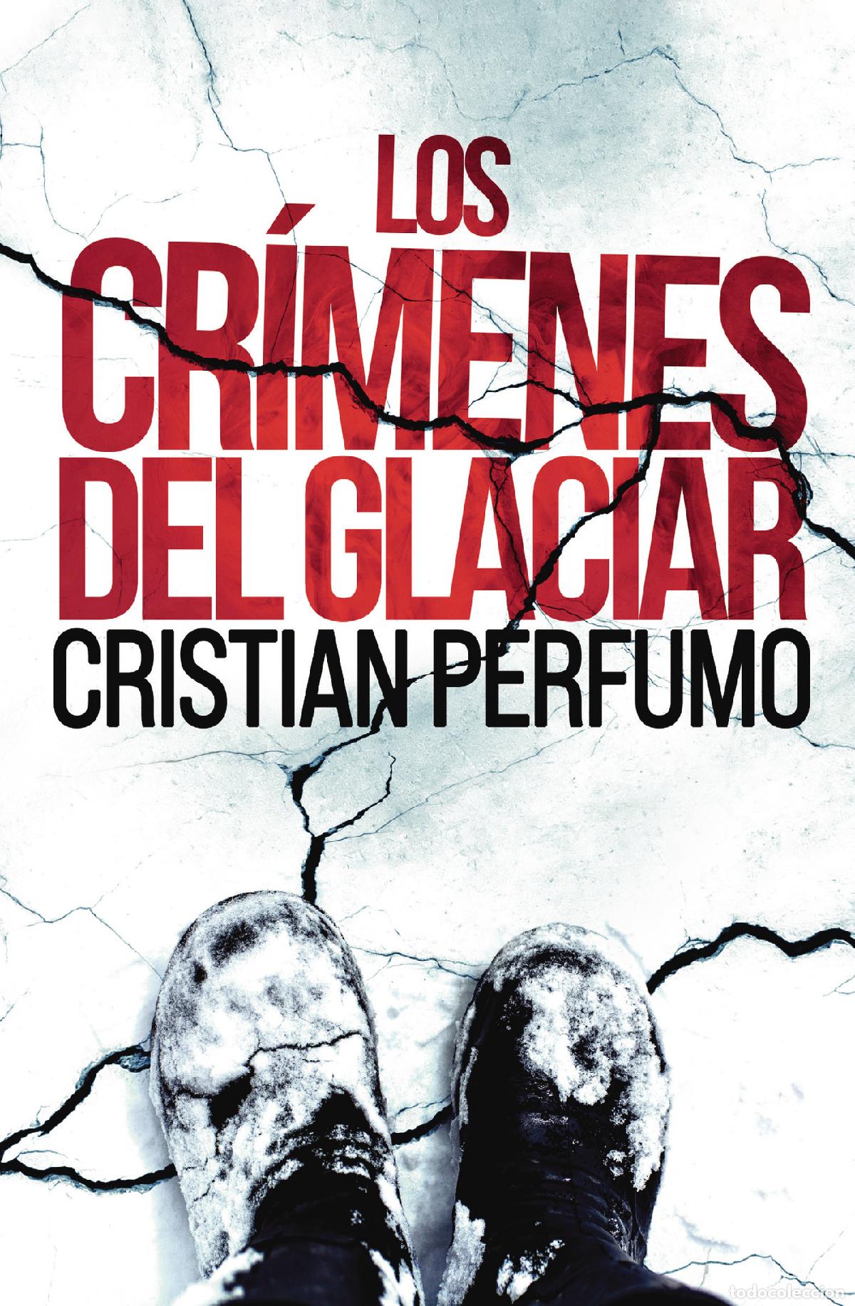 Livros: Los cr&iacute;menes del glaciar - Cristian Perfumo