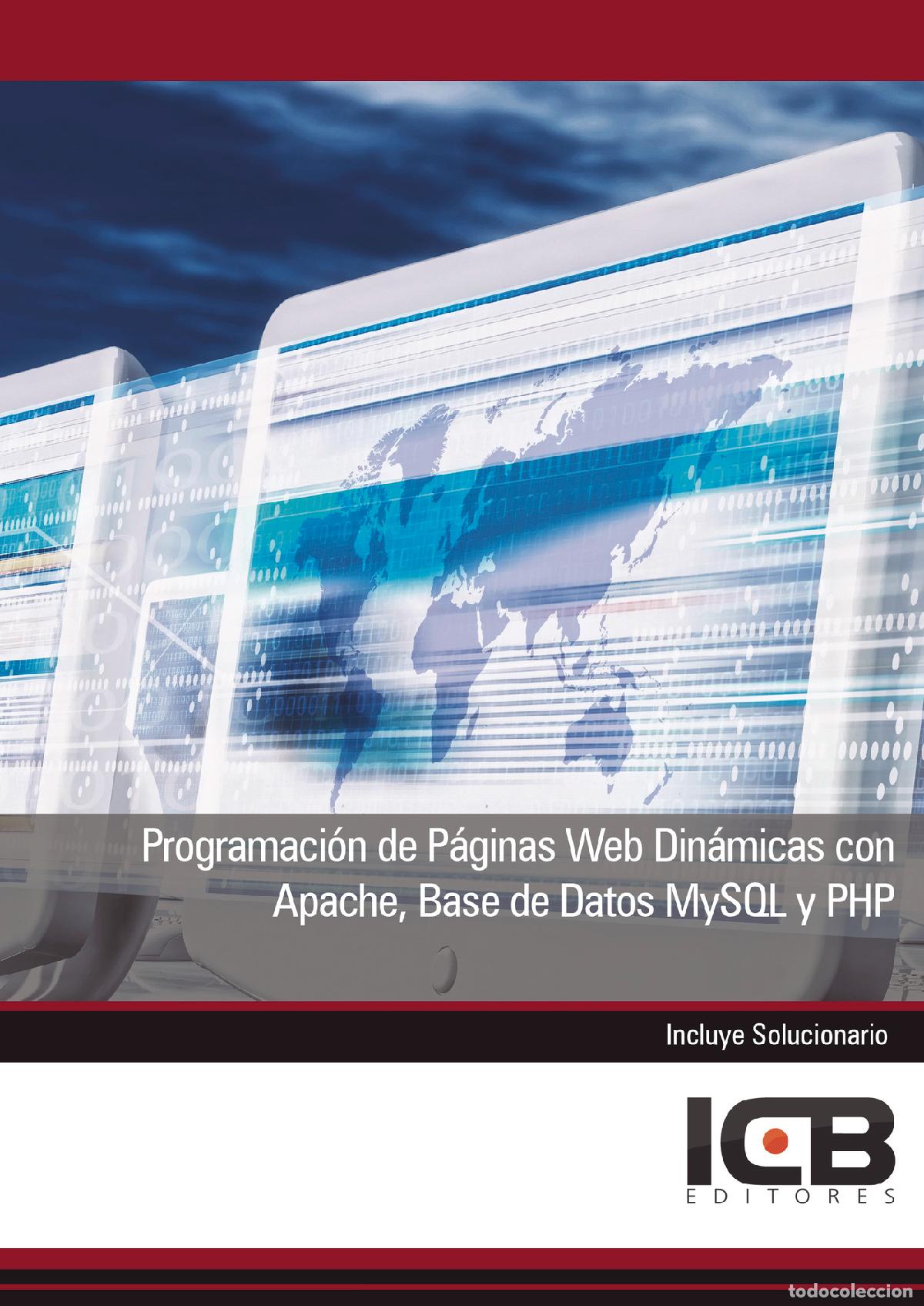 books: Programaci&oacute;n de P&aacute;ginas Web Din&aacute;micas con Apache, Base de Datos Mysql y Php - M&ordf; Dolores P&eacute;rez Rodr&iacute;