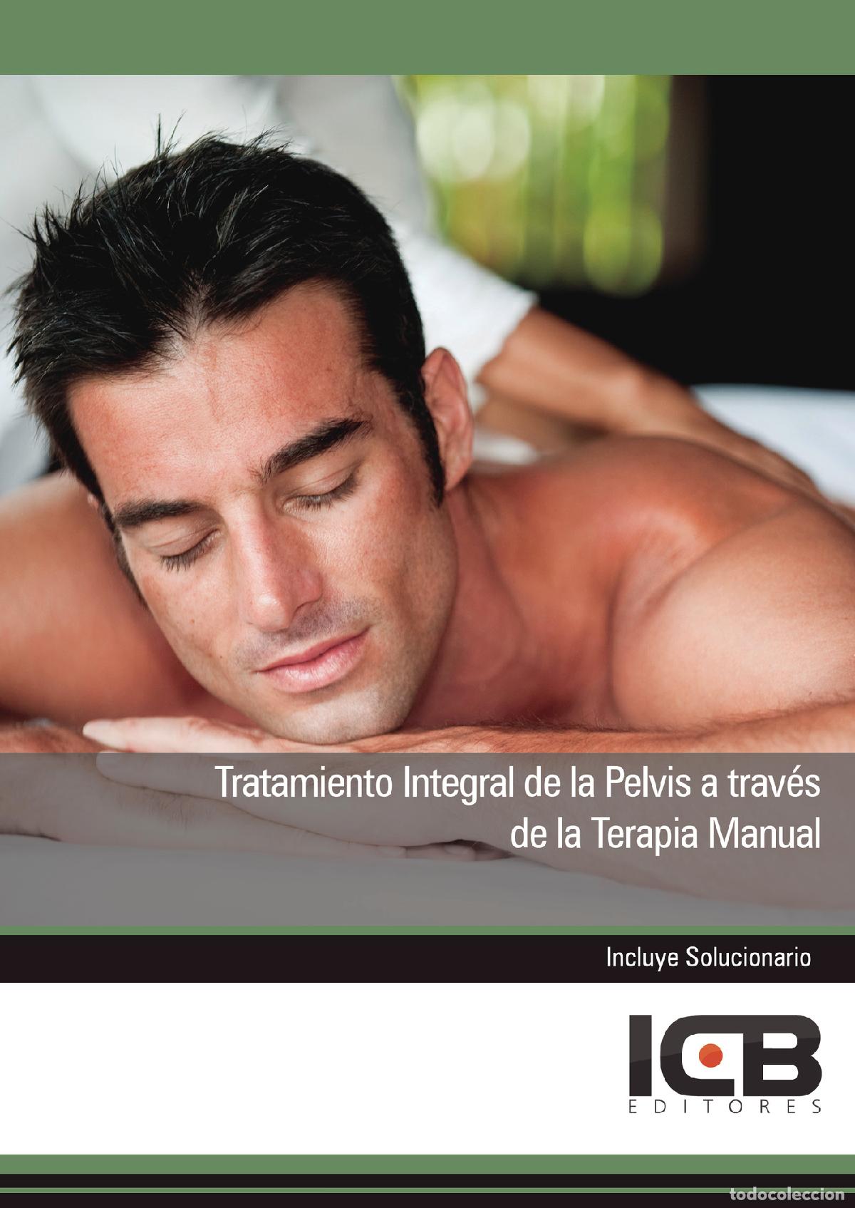 B&uuml;cher: Tratamiento Integral de la Pelvis a Trav&eacute;s de la Terapia Manual - Juan Mart&iacute;n-Romo Mej&iacute;as