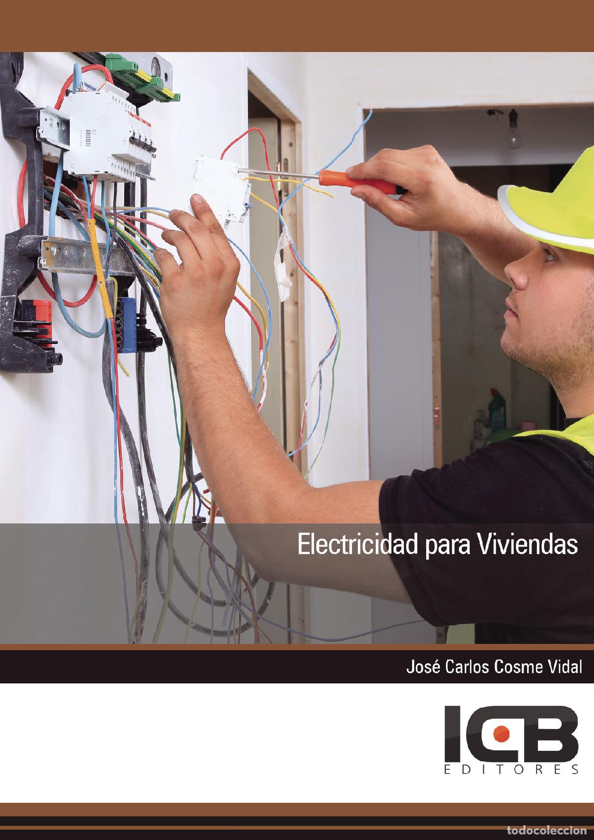 B&uuml;cher: Electricidad para Viviendas - Jos&eacute; Carlos Cosme Vidal