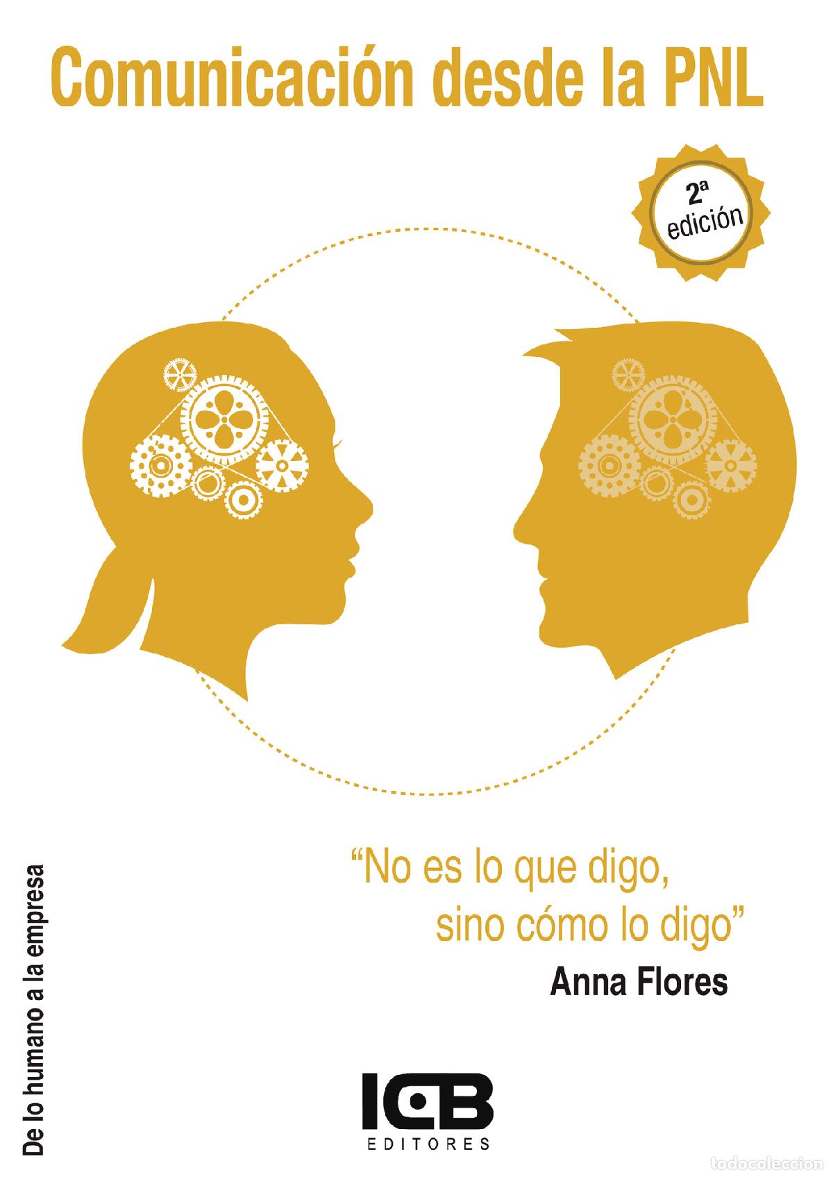 B&uuml;cher: Comunicaci&oacute;n desde la Pnl 2&ordf; Edici&oacute;n - Anna Flores Soto