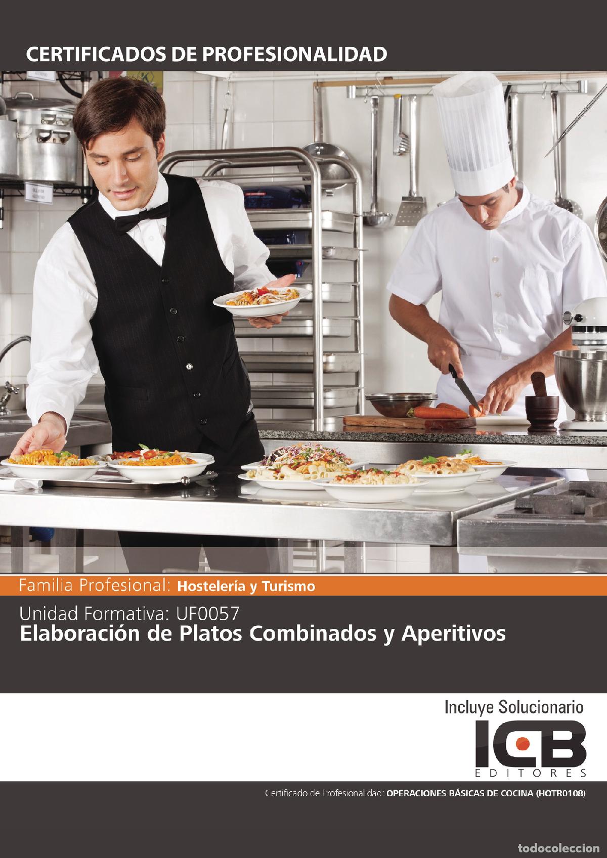 books: UF0057: Elaboraci&oacute;n de Platos Combinados y Aperitivos - ICB Editores ICB Editores
