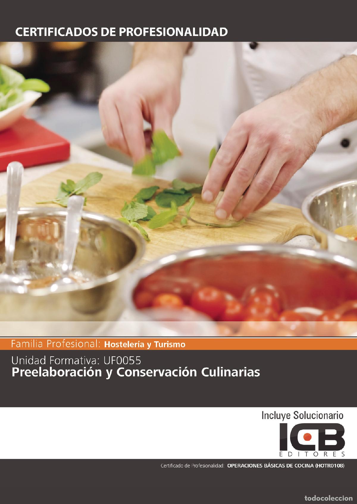 books: UF0055: Preelaboraci&oacute;n y Conservaci&oacute;n Culinarias - ICB Editores ICB Editores
