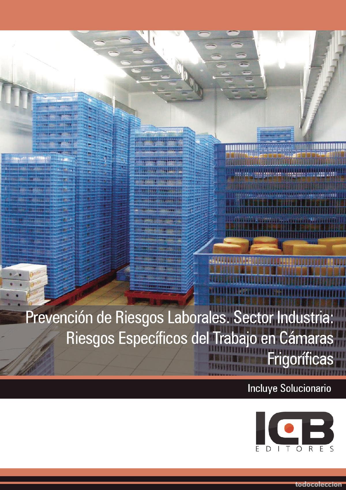 books: Prevenci&oacute;n de Riesgos Laborales. Sector Industria: Riesgos Espec&iacute;ficos del Trabajo en C&aacute;maras Frigor
