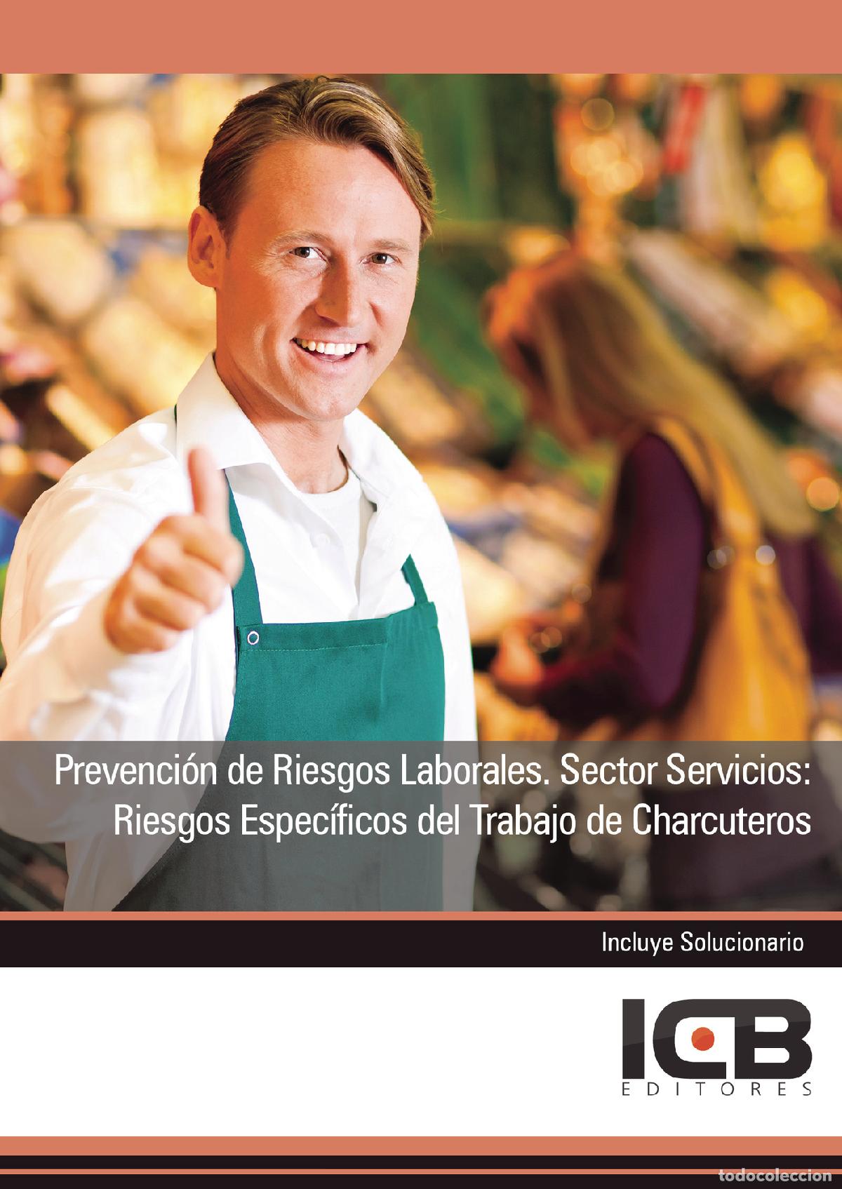 books: Prevenci&oacute;n de Riesgos Laborales. Sector Servicios: Riesgos Espec&iacute;ficos del Trabajo de Charcuteros -