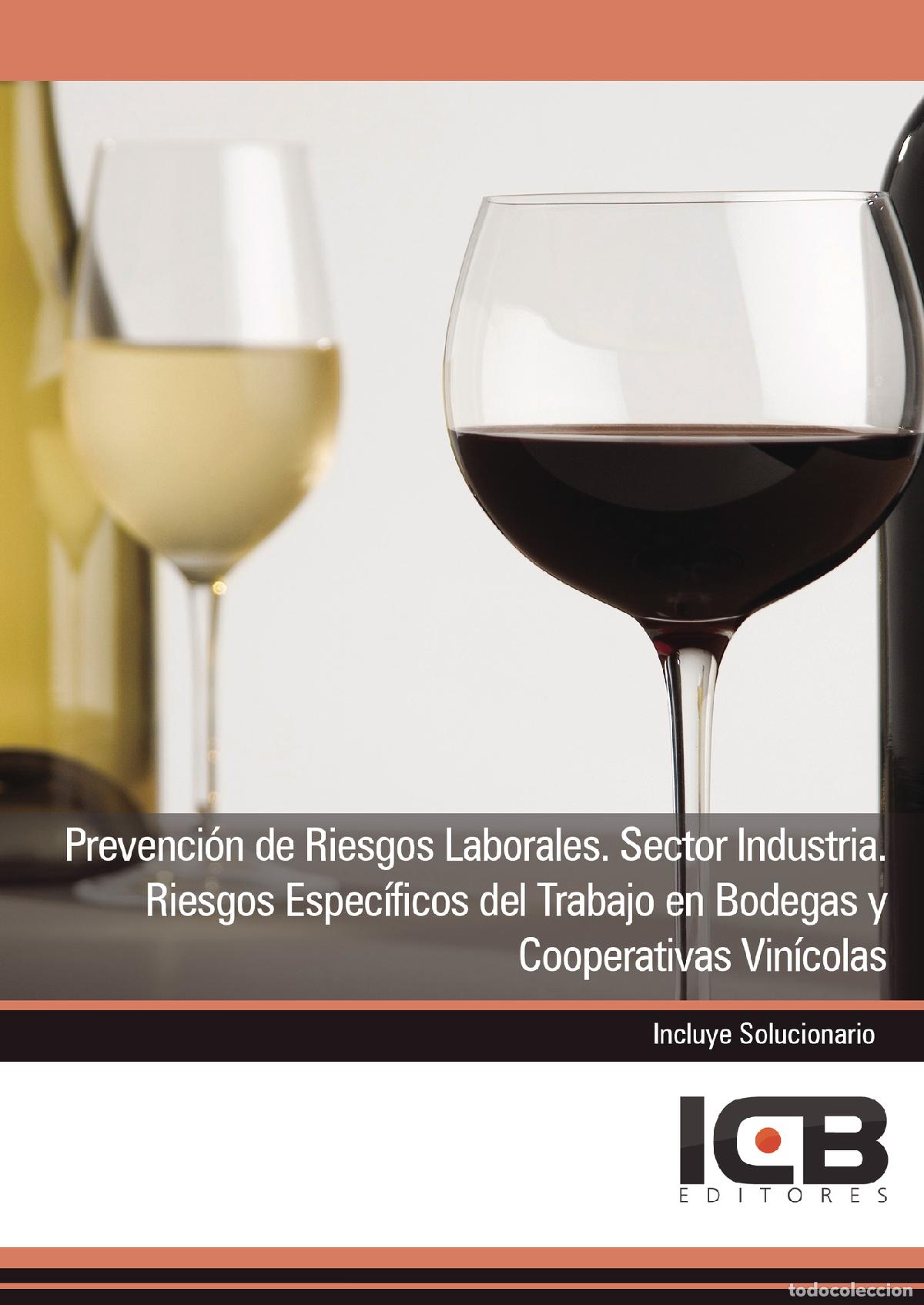Libri: Prevenci&oacute;n de Riesgos Laborales. Sector Industria. Riesgos Espec&iacute;ficos del Trabajo en Bodegas y Coop