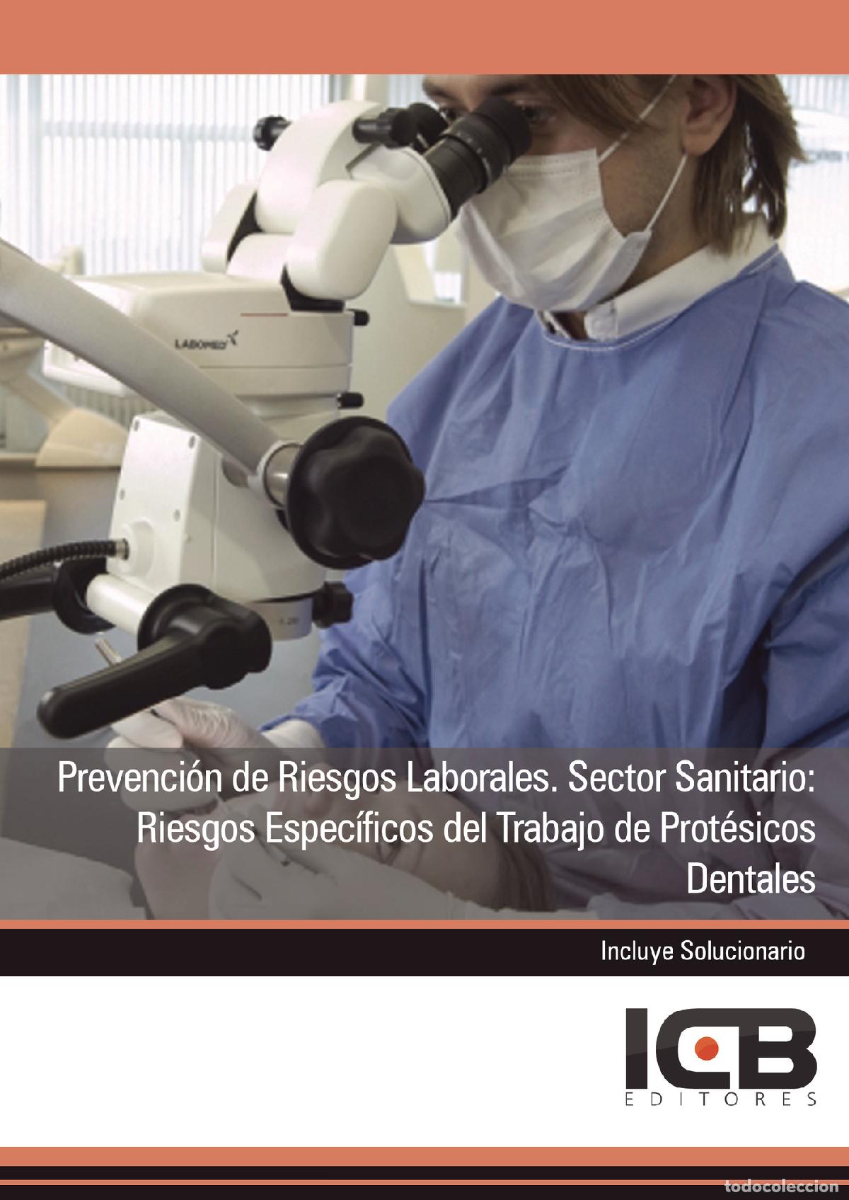 Libri: Prevenci&oacute;n de Riesgos Laborales. Sector Sanitario: Riesgos Espec&iacute;ficos del Trabajo de Prot&eacute;sicos Den