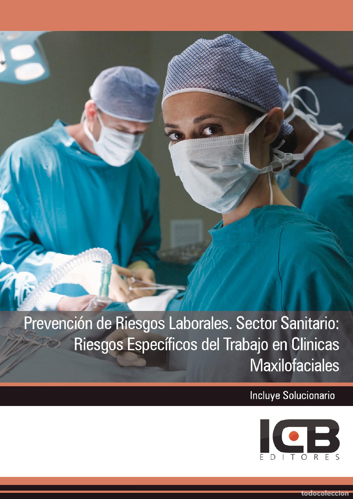 Libri: Prevenci&oacute;n de Riesgos Laborales. Sector Sanitario: Riesgos Espec&iacute;ficos del Trabajo en Cl&iacute;nicas Maxil