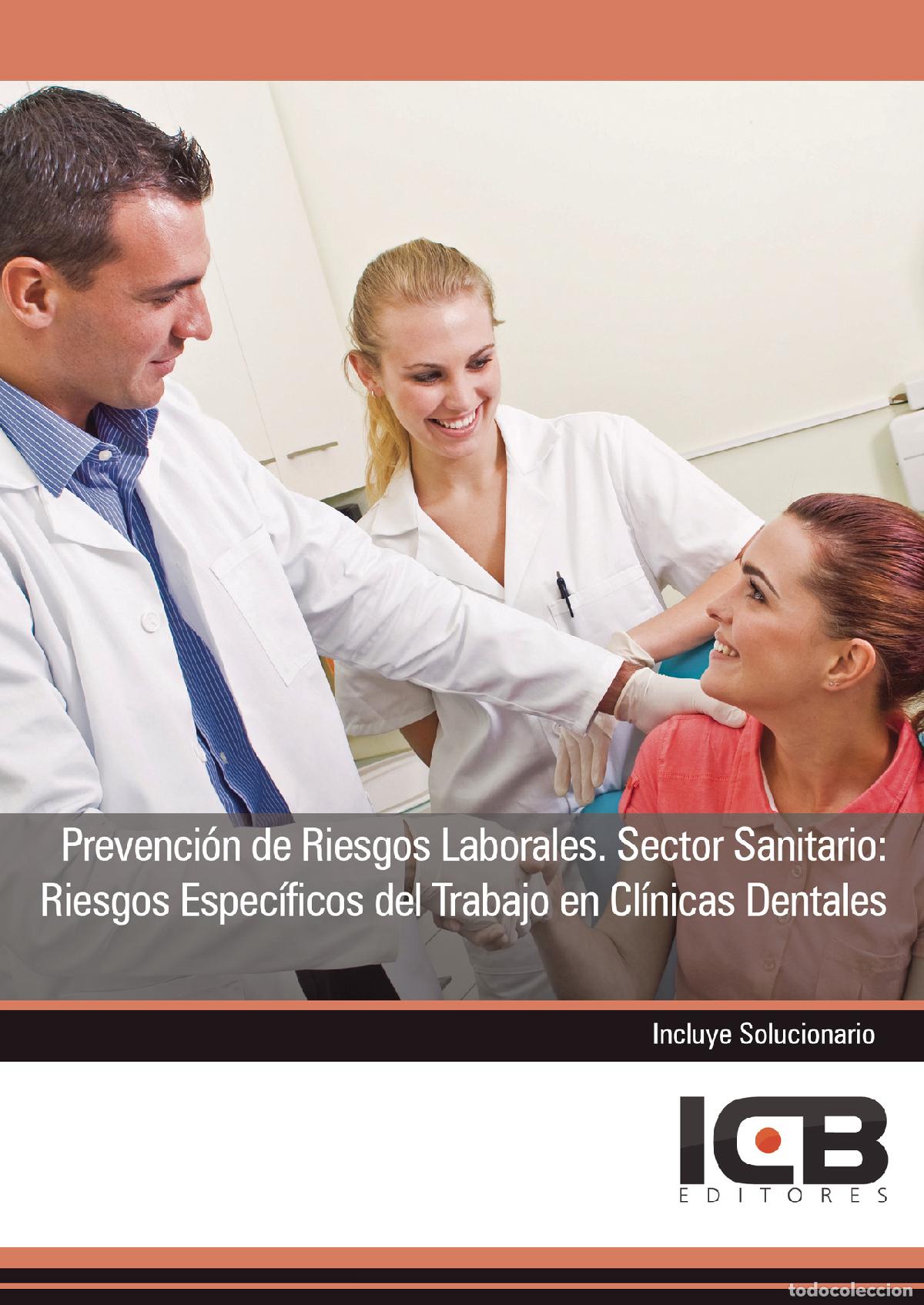 Libri: Prevenci&oacute;n de Riesgos Laborales. Sector Sanitario: Riesgos Espec&iacute;ficos del Trabajo en Cl&iacute;nicas Denta
