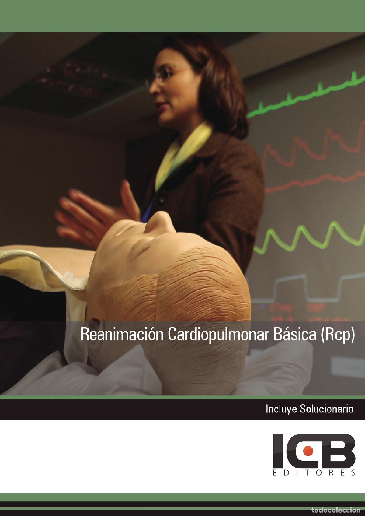 Libri: Reanimaci&oacute;n Cardiopulmonar B&aacute;sica (Rcp) - Juan Mart&iacute;n-Romo Mej&iacute;as