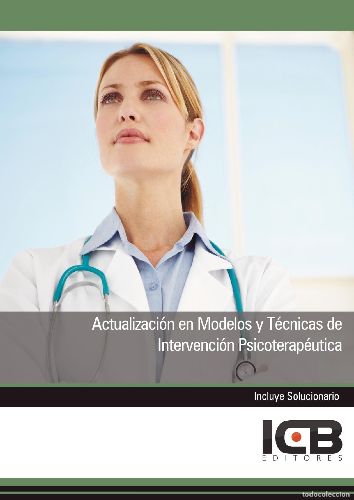 Libri: Actualizaci&oacute;n en Modelos y T&eacute;cnicas de Intervenci&oacute;n Psicoterap&eacute;utica - Juan Mart&iacute;n-Romo Mej&iacute;as