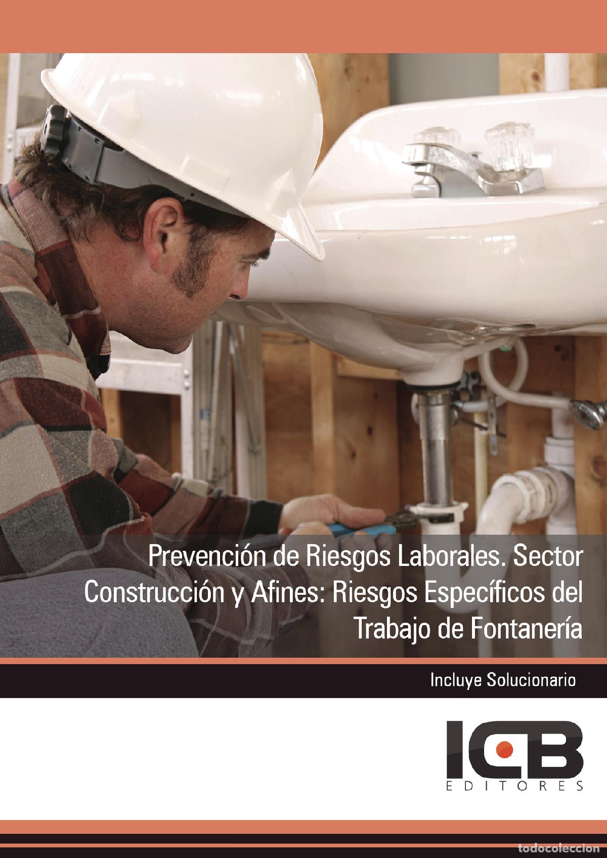 Libri: Prevenci&oacute;n de Riesgos Laborales. Sector Construcci&oacute;n y Afines: Riesgos Espec&iacute;ficos del Trabajo de Fo