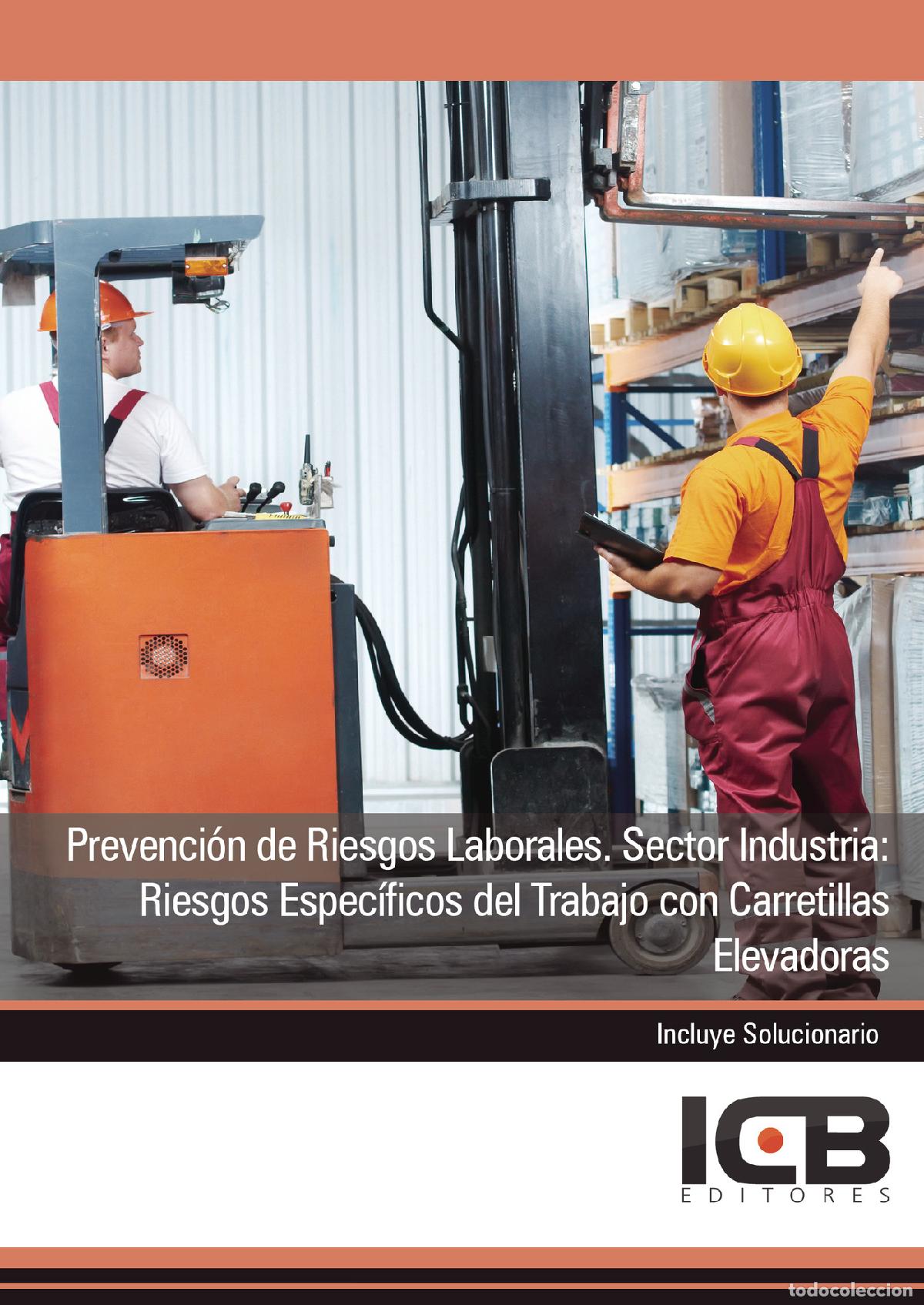 Livres: Prevenci&oacute;n de Riesgos Laborales. Sector Industria: Riesgos Espec&iacute;ficos del Trabajo con Carretillas E