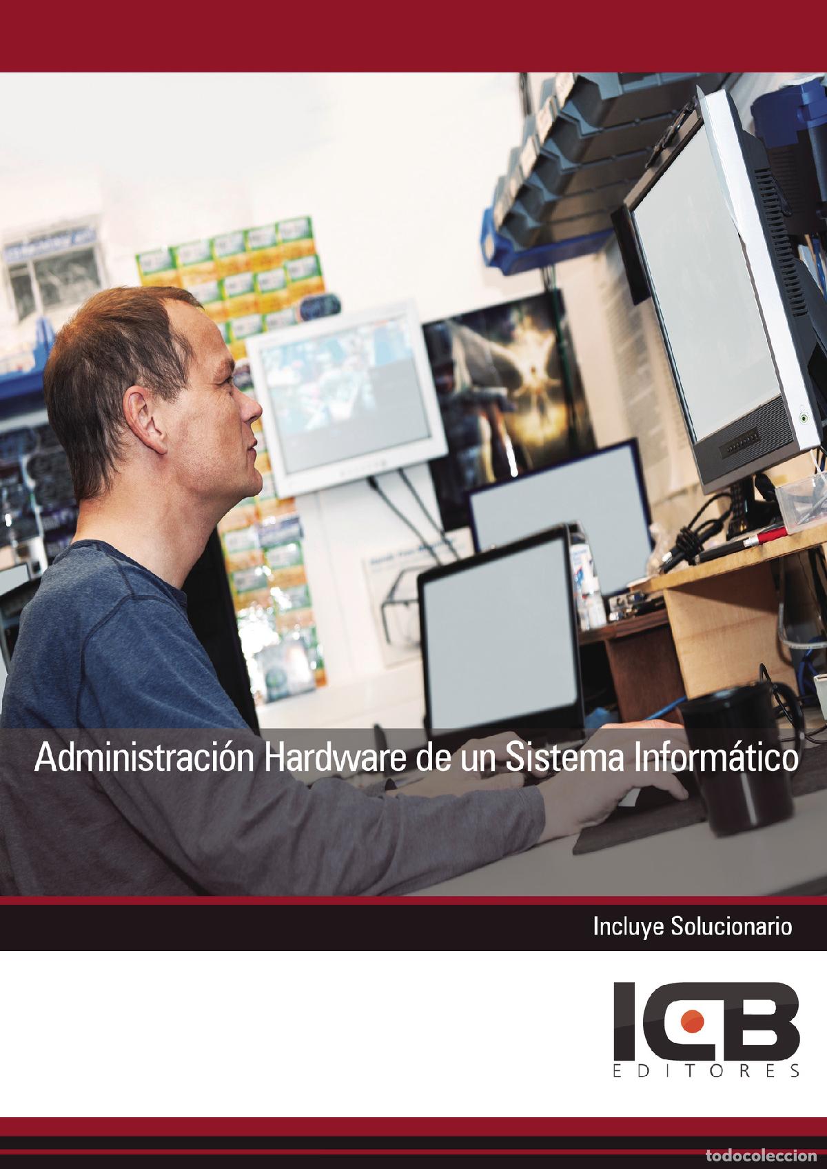 Livres: Administraci&oacute;n Hardware de un Sistema Inform&aacute;tico - M&ordf; Dolores P&eacute;rez Rodr&iacute;guez