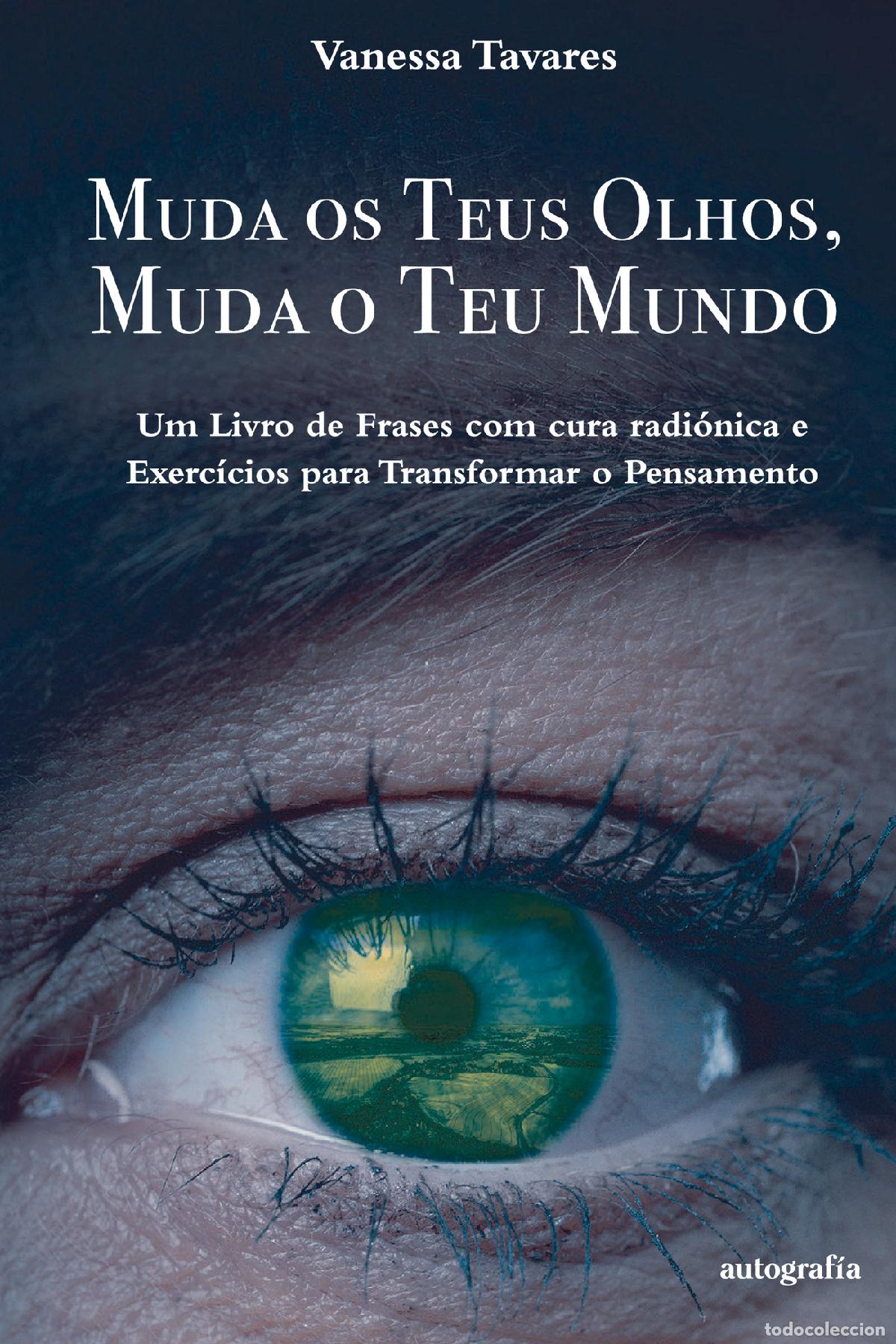Livros: Muda os teus olhos, muda o teu mundo - Vanessa Tavares