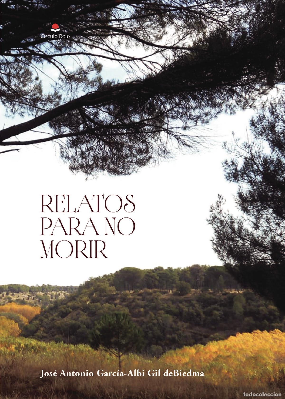 Livros: RELATOS PARA NO MORIR - Jos&eacute; Antonio Garc&iacute;a