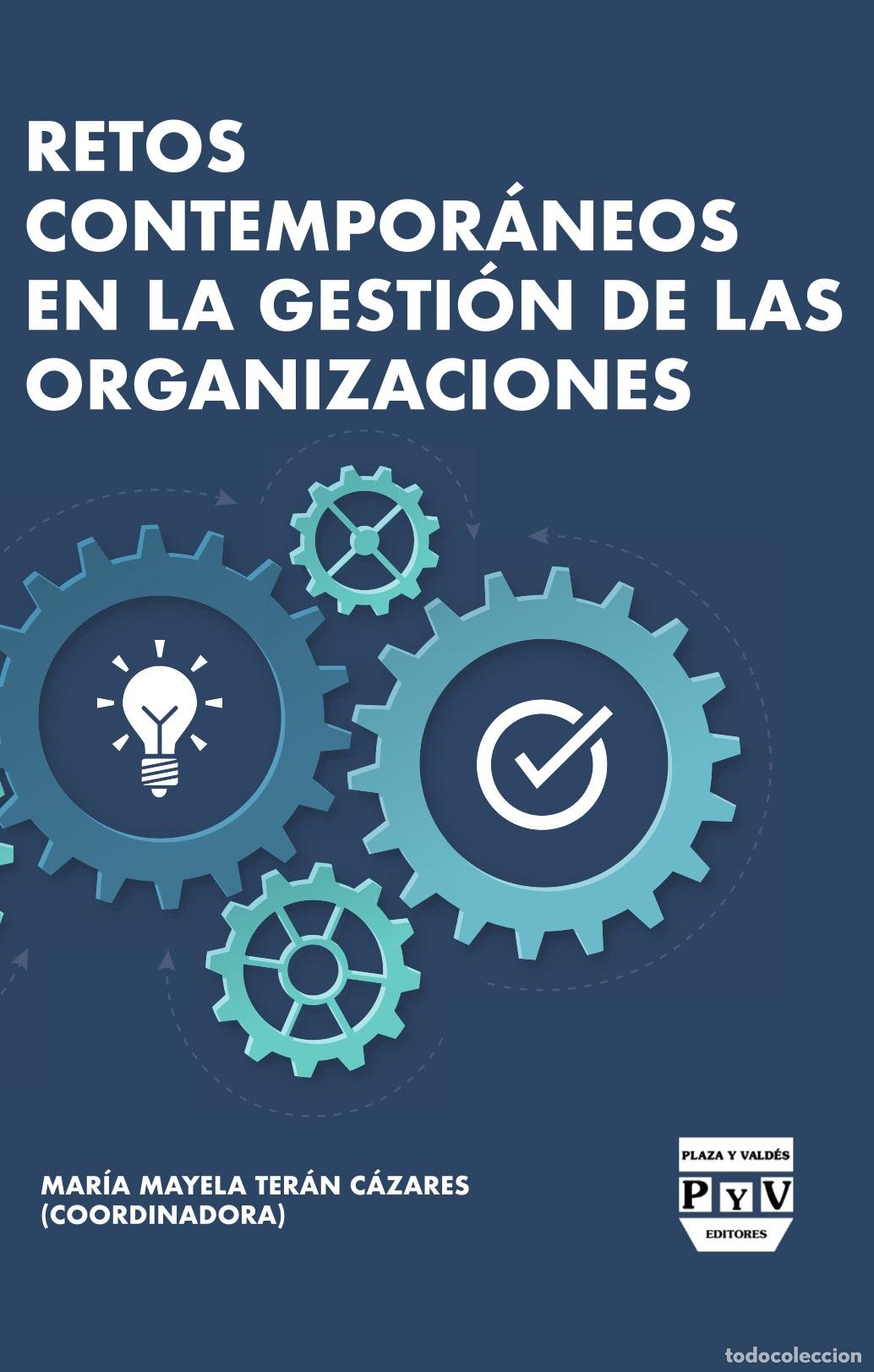 Livros: Retos Contempor&aacute;neos en la Gesti&oacute;n de las Organizaciones - Mar&iacute;a Mayela Ter&aacute;n C&aacute;zares