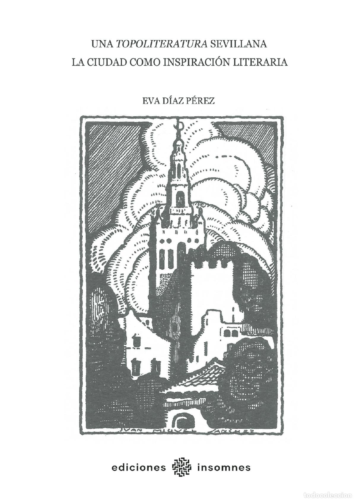 books: Una topoliteratura sevillana. - La cuidad como inspiraci&oacute;n literaria. - Eva D&iacute;az P&eacute;rez