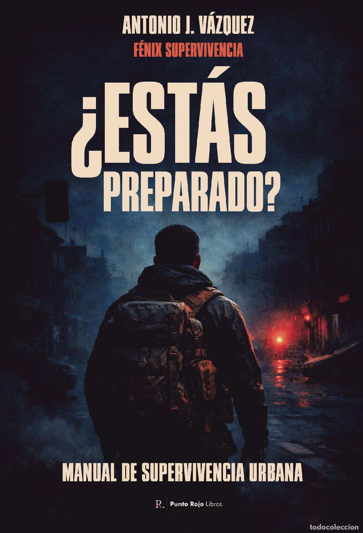 Livros: &iquest;Est&aacute;s preparado? - Manual de supervivencia urbana - Antonio V&aacute;zquez Torres