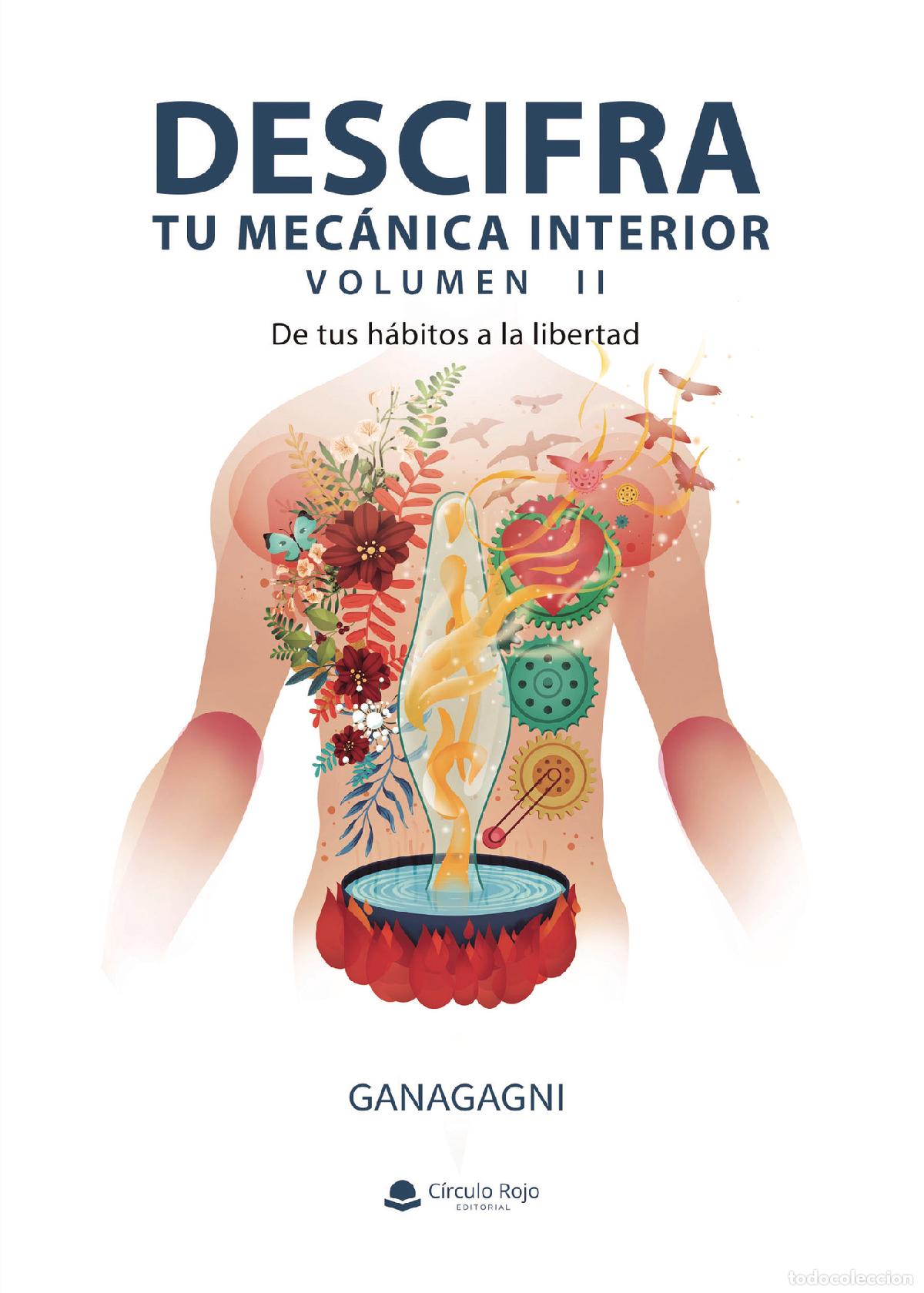 Livros: Descifra tu mec&aacute;nica interior vol.II - De tus habitos a la libertad - Ganagagni
