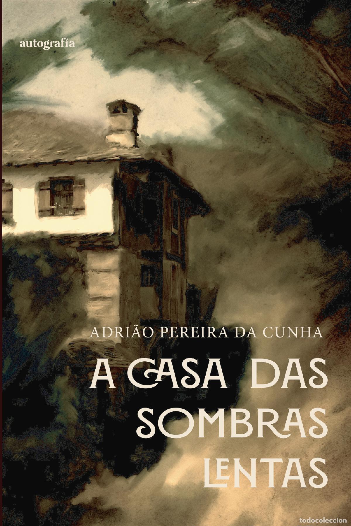 Livros: A casa das sombras lentas - Adri&atilde;o Pereira da Cunha