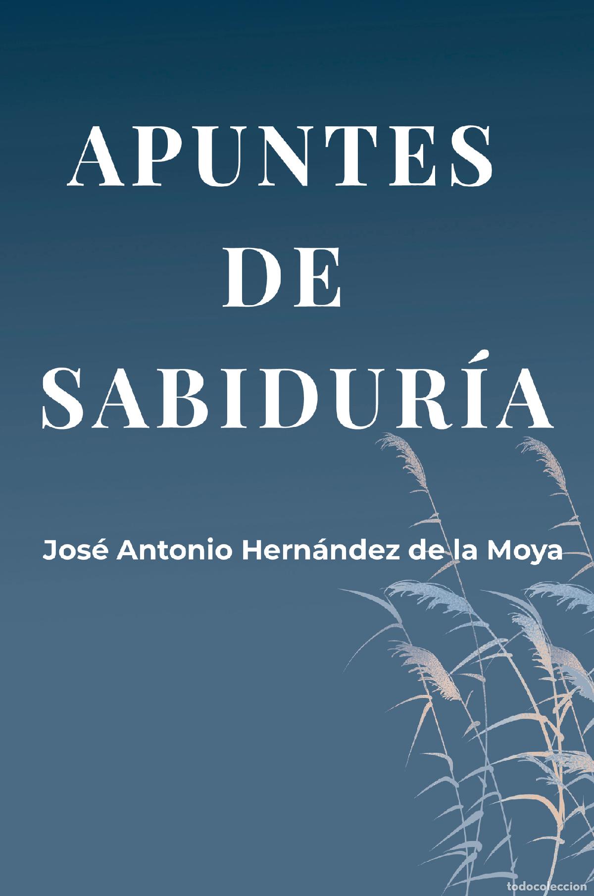 Livros: APUNTES DE SABIDUR&Iacute;A - Jos&eacute; Antonio Hern&aacute;ndez de la Moya