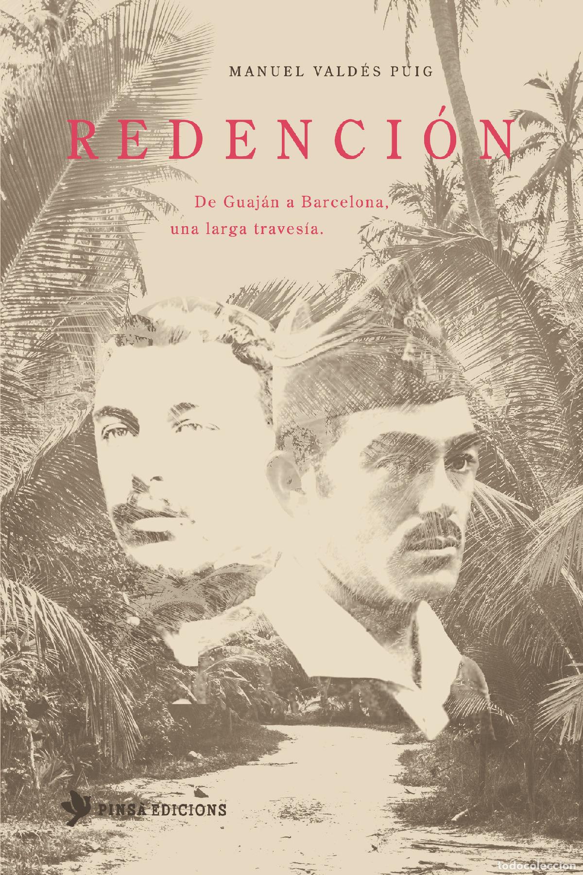 books: Redenci&oacute;n - De Guaj&aacute;n a Barcelona, una larga traves&iacute;a - Manuel Vald&eacute;s Puig