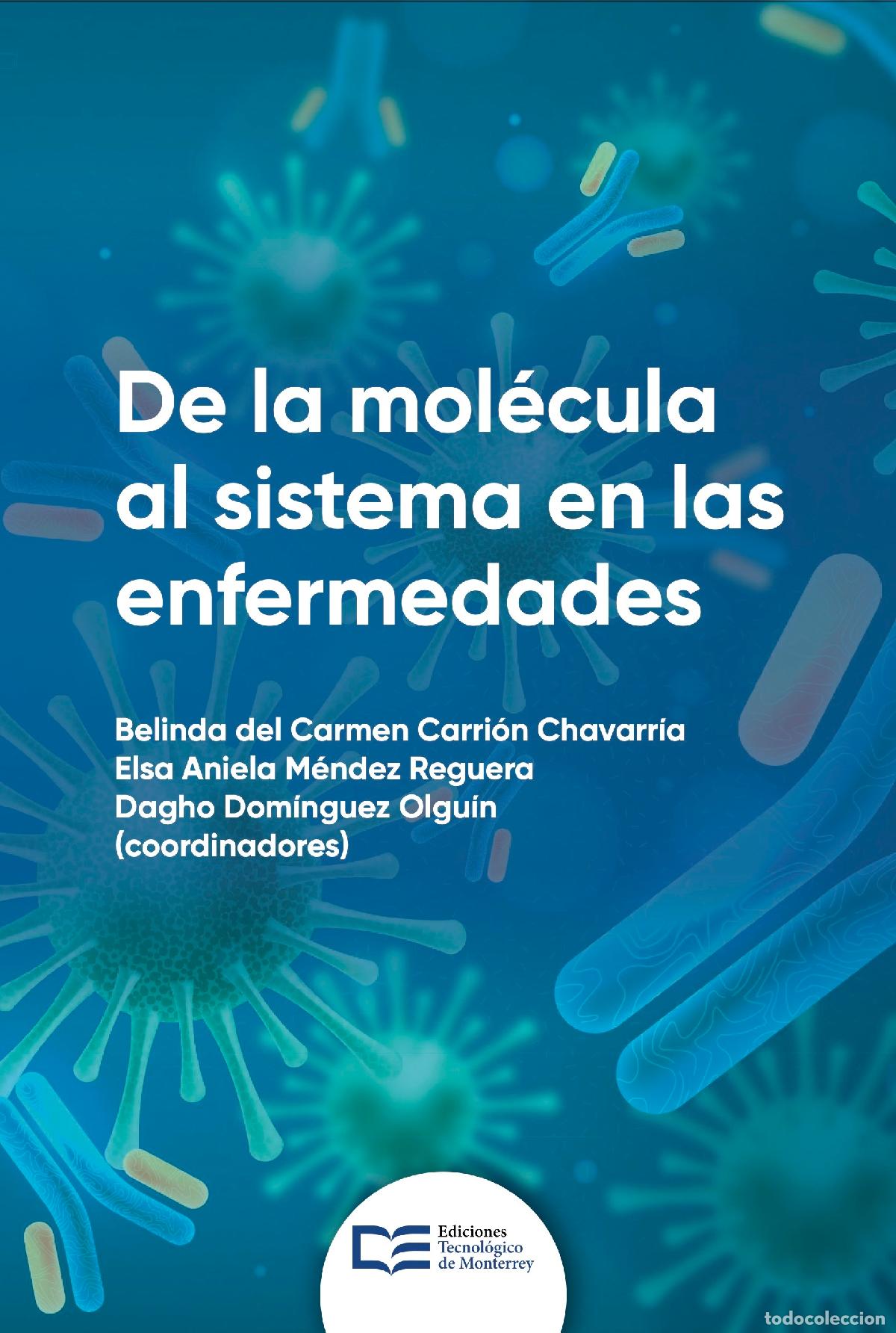 Libros: De la mol&eacute;cula al sistema en las enfermedades - Belinda del Carmen Carri&oacute;n Chavarr&iacute;a