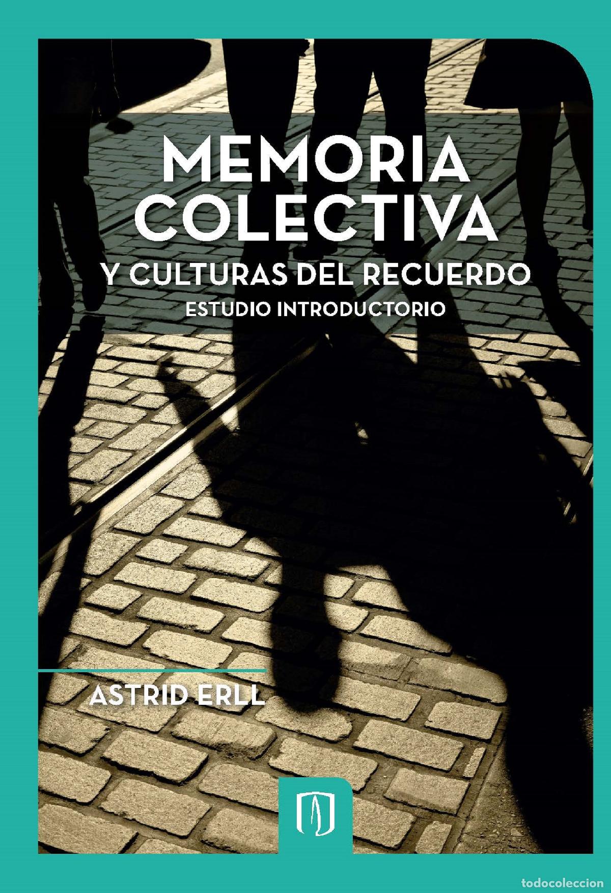 Libros: Memoria colectiva y culturas del recuerdo - Angelika Rettberg