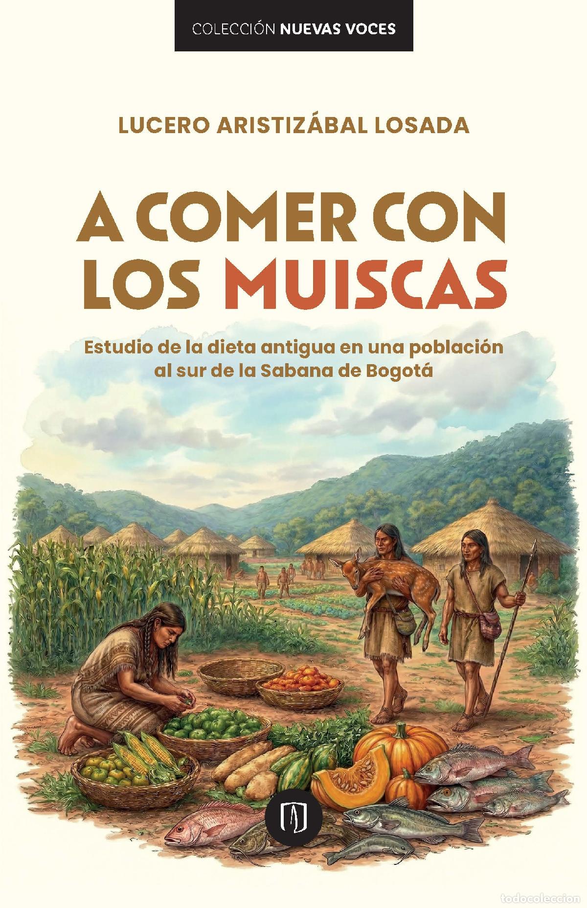 Libros: A comer con los muiscas - Lucero Aristiz&aacute;bal Losada
