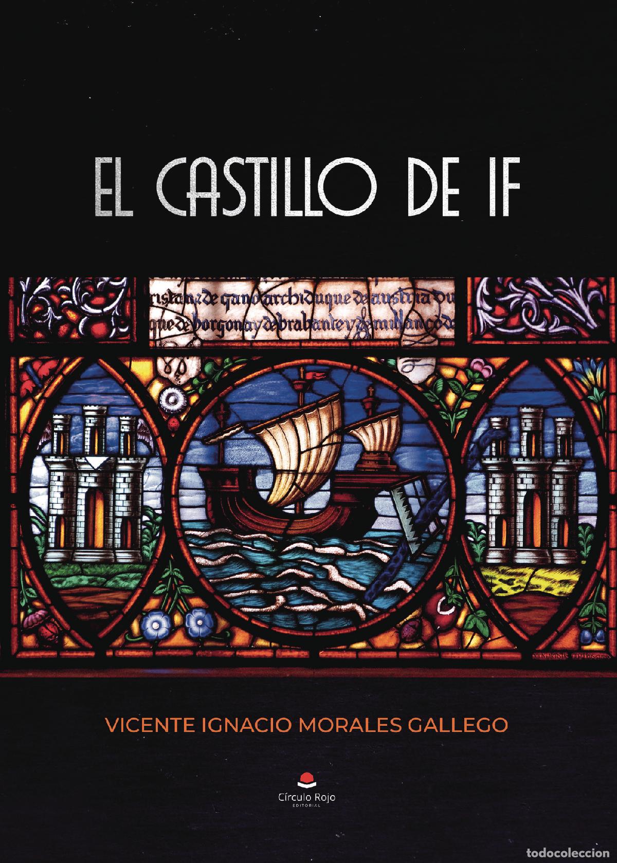 Libros: El castillo de If - Vicente Ignacio Morales Gallego