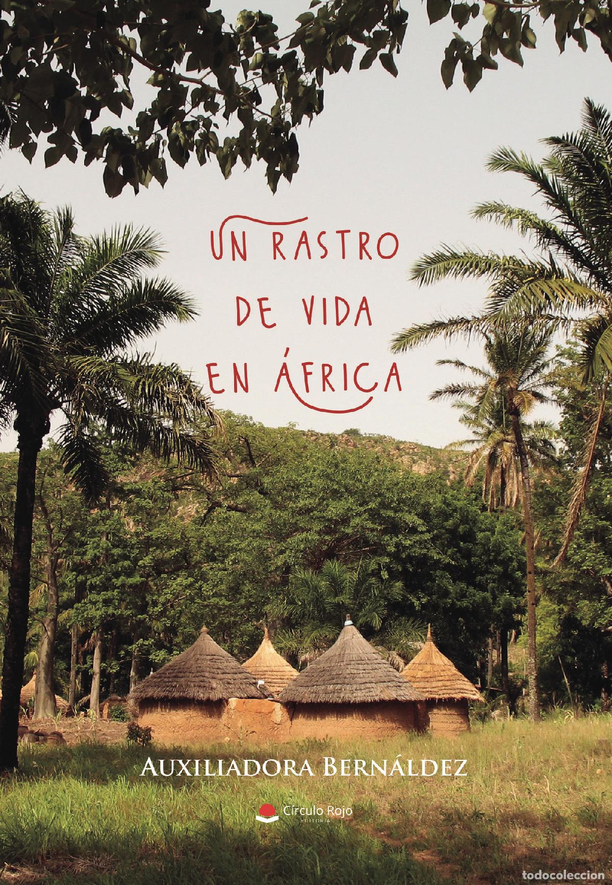 Libros: Un rastro de vida en &Aacute;frica - Auxiliadora Bern&aacute;ldez