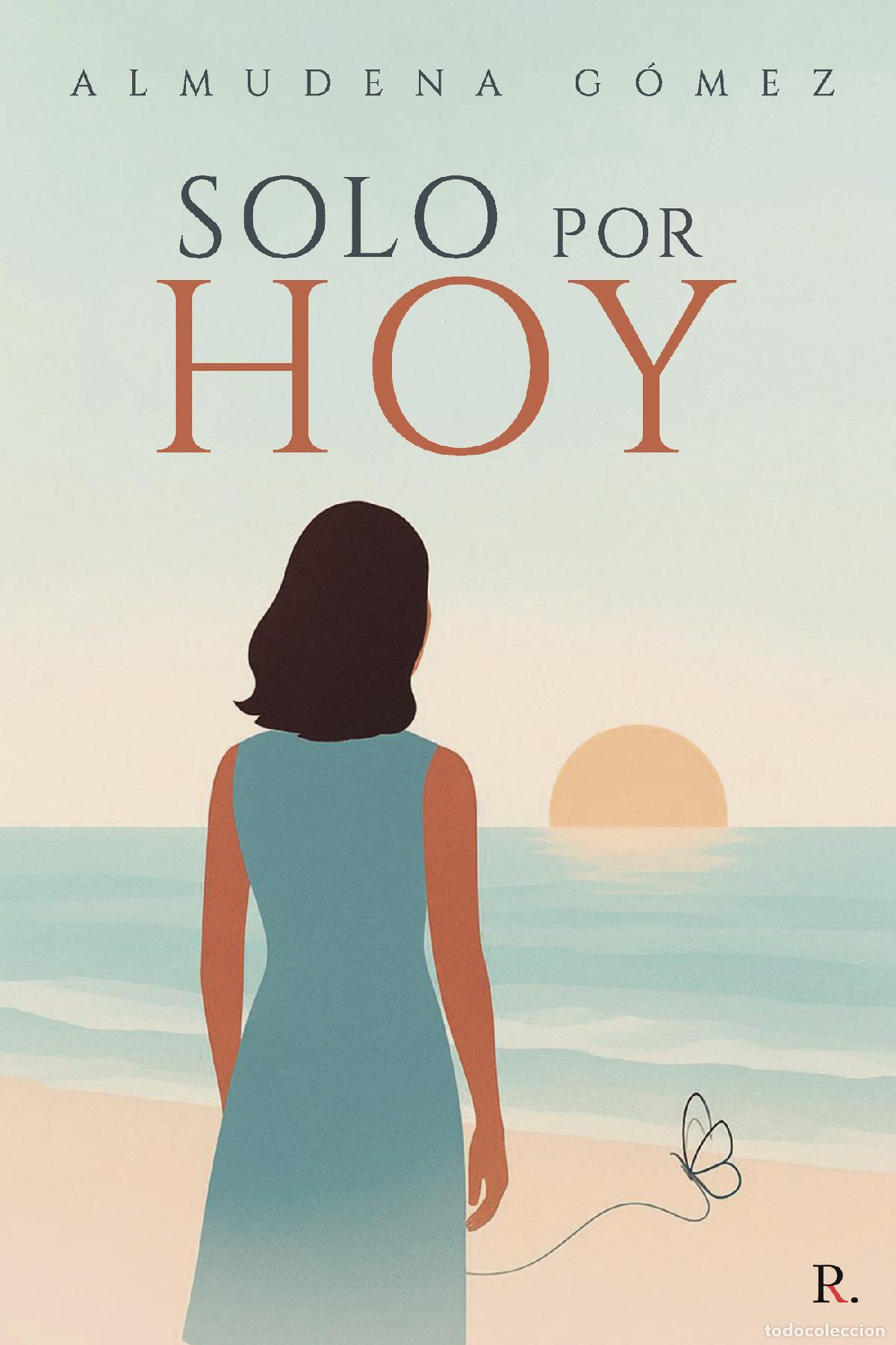 Libros: Solo por hoy - Almudena G&oacute;mez