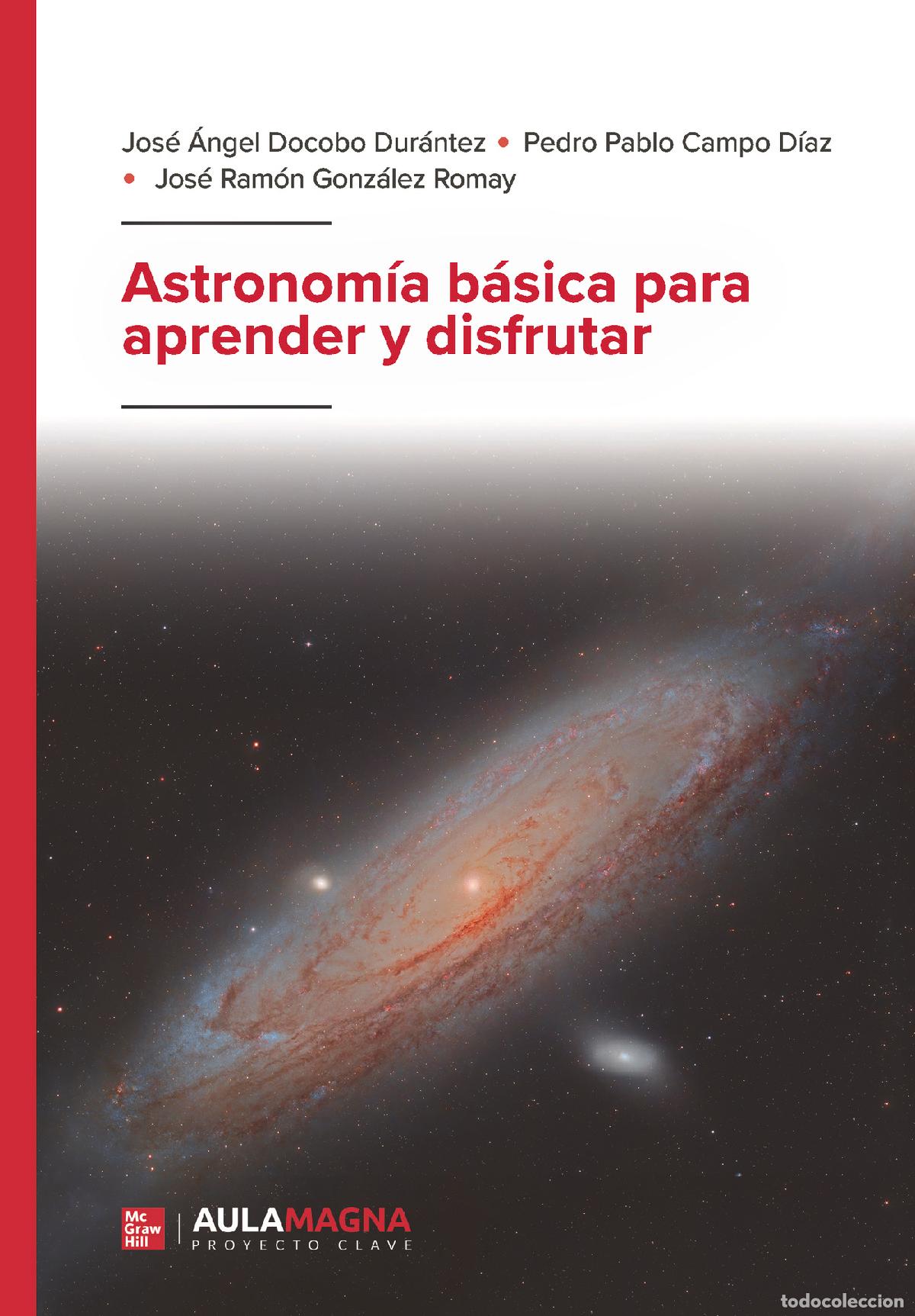 Livres: Astronom&iacute;a b&aacute;sica para aprender y disfrutar - Jos&eacute; &Aacute;ngel Docobo Dur&aacute;ntez