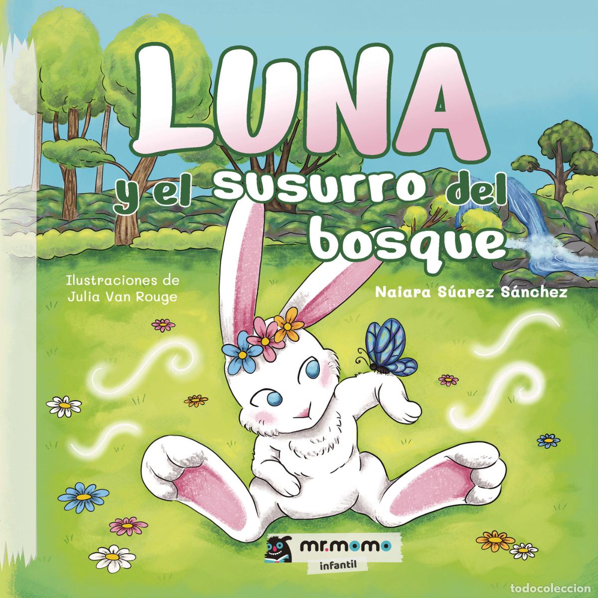 Libros: Luna y el susurro del bosque - Naiara S&uacute;arez S&aacute;nchez