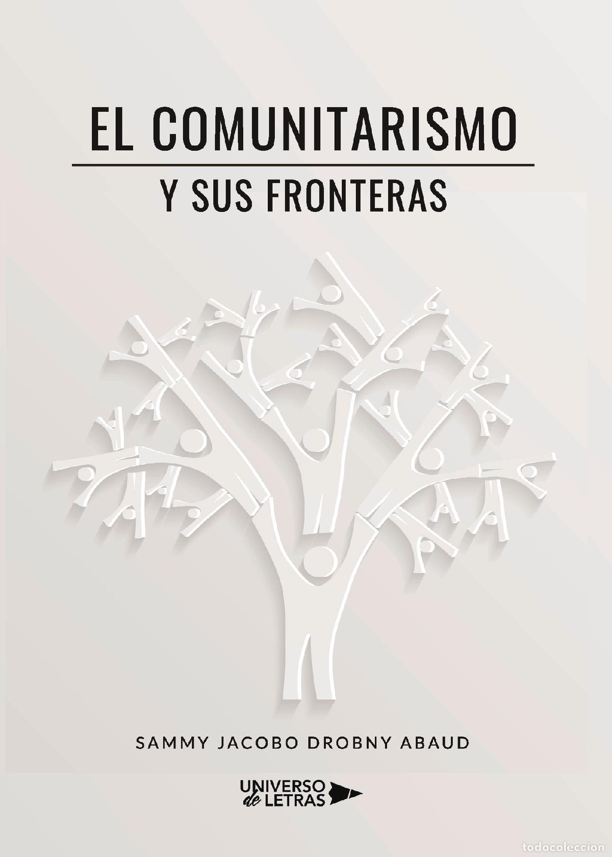 B&uuml;cher: El comunitarismo y sus fronteras - Sammy Jacobo Drobny Abaud
