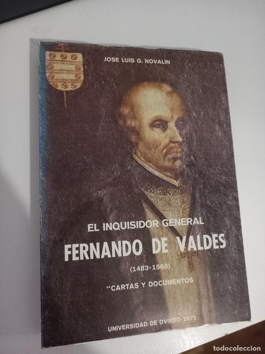 Libros: El inquisidor general Fernando de Vald&eacute;s (1483 &ndash; 1568 ) Cartas y Documentos