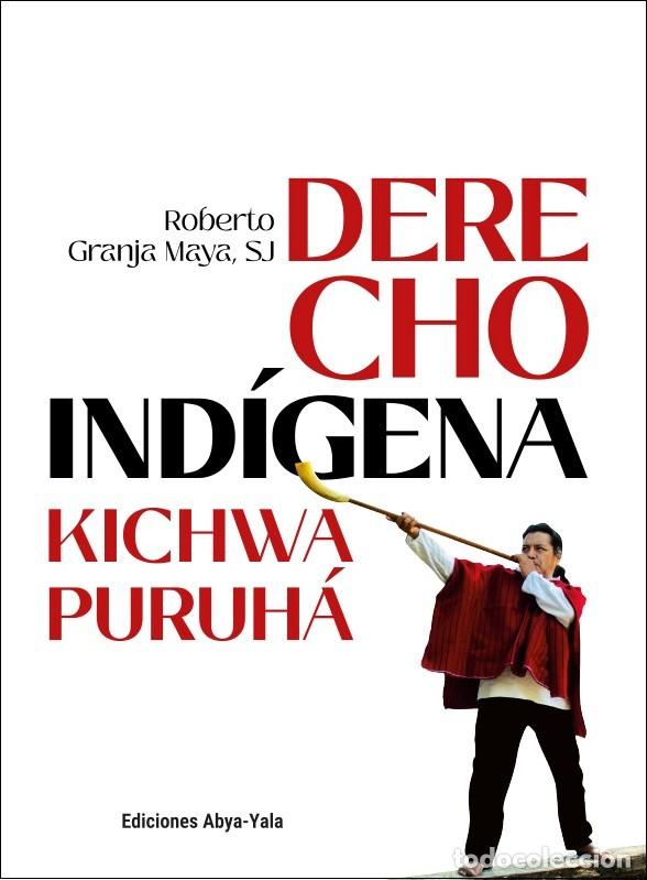books: Derecho ind&iacute;gena kichwa puruh&aacute; - Roberto Granja Maya SJ