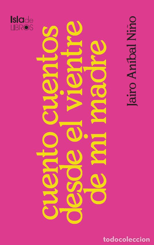 books: Cuento cuentos desde el vientre de mi madre - Jairo An&iacute;bal Ni&ntilde;o