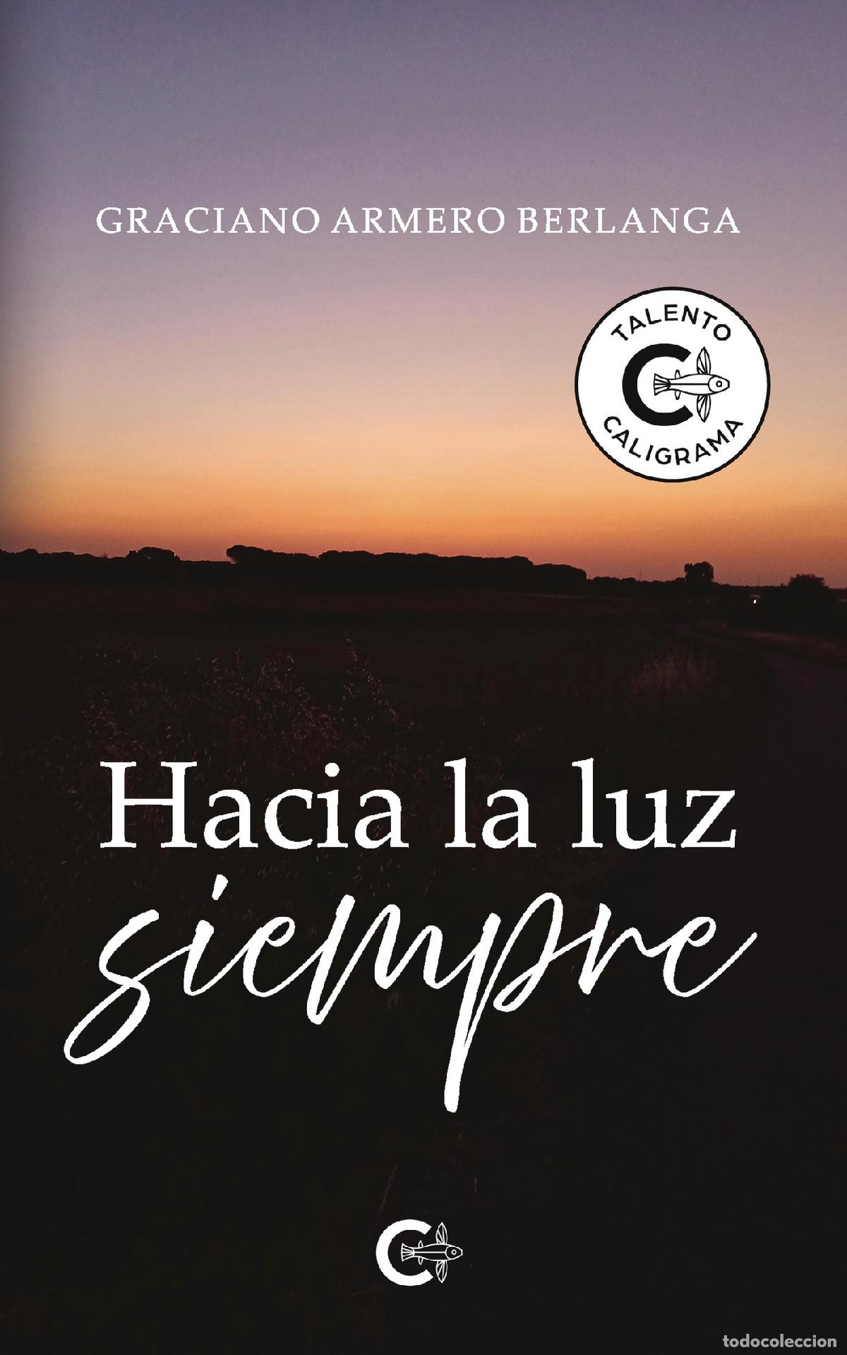 books: Hacia la luz siempre - Graciano Armero Berlanga