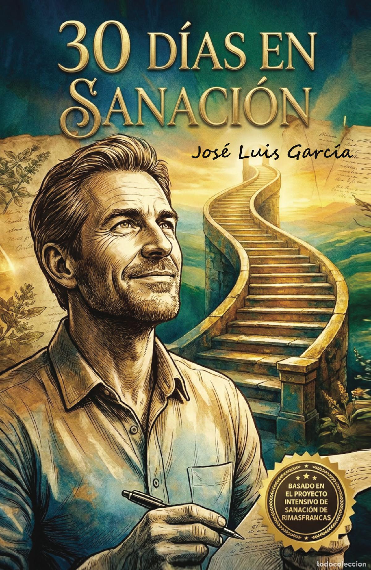 books: 30 d&iacute;as en sanaci&oacute;n - Jos&eacute; Luis Garc&iacute;a Esteban