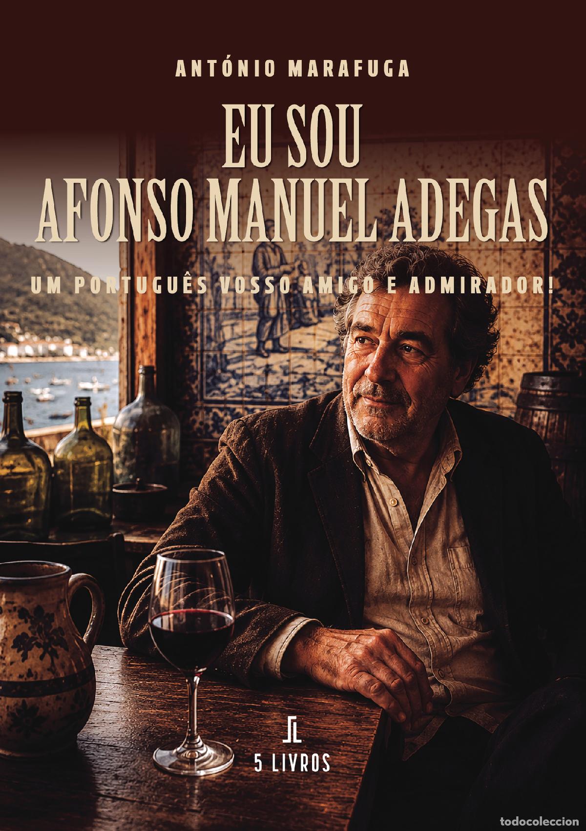 books: Eu sou Afonso Manuel Adegas - Ant&oacute;nio Marafuga